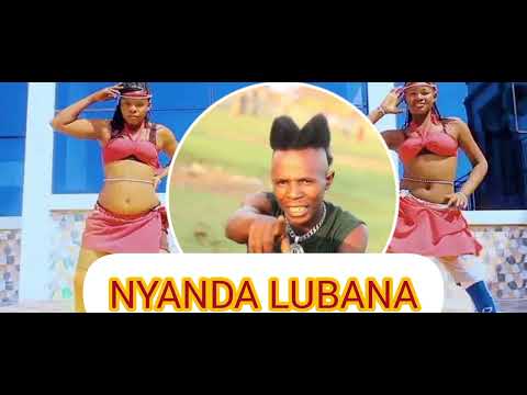 NYANDA LUBANA SONG MAISHA