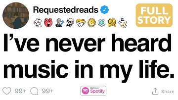 I’ve never heard music in my life. [FULL STORY]