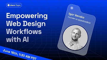 Dora Expo | AI-Powered Creativity: Empowering Web Design Workflows with AI