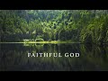 Faithful god