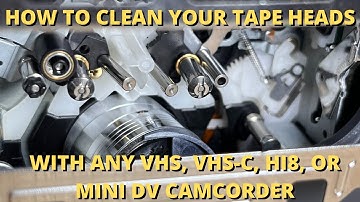 [How To] Best Way To Clean Tape Heads On Any Camcorder
