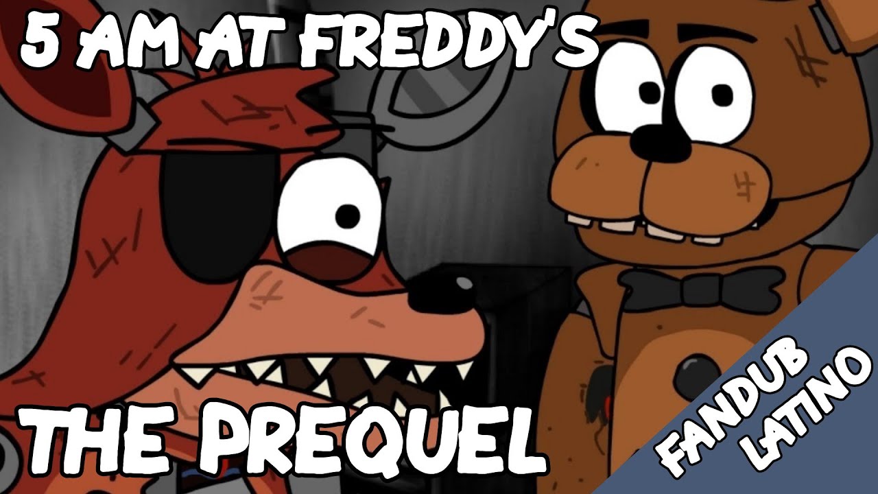 5 AM at Freddy's The Prequel | Fandub Latino - YouTube