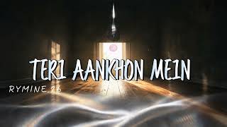 New Song 2026 | Teri Aankhon Mein - @RYMINE.16