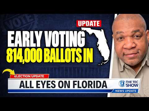 Florida Early Voting UPDATE: Democrats Lead as 814,000 Ballots Come In