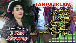 3 Jam Nonstop 'TANPA IKLAN' Tayub Tuban Karniati & Wantika Cs