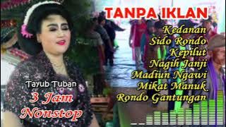 3 Jam Nonstop 'TANPA IKLAN' Tayub Tuban Karniati & Wantika Cs