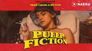 Video voorbeeld van "Frank Takuma x Big Stan - Pullp Fiction (Video Oficial)"