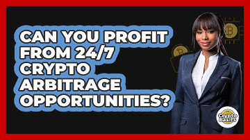 Can You Profit From 24/7 Crypto Arbitrage Opportunities? - CryptoBasics360.com