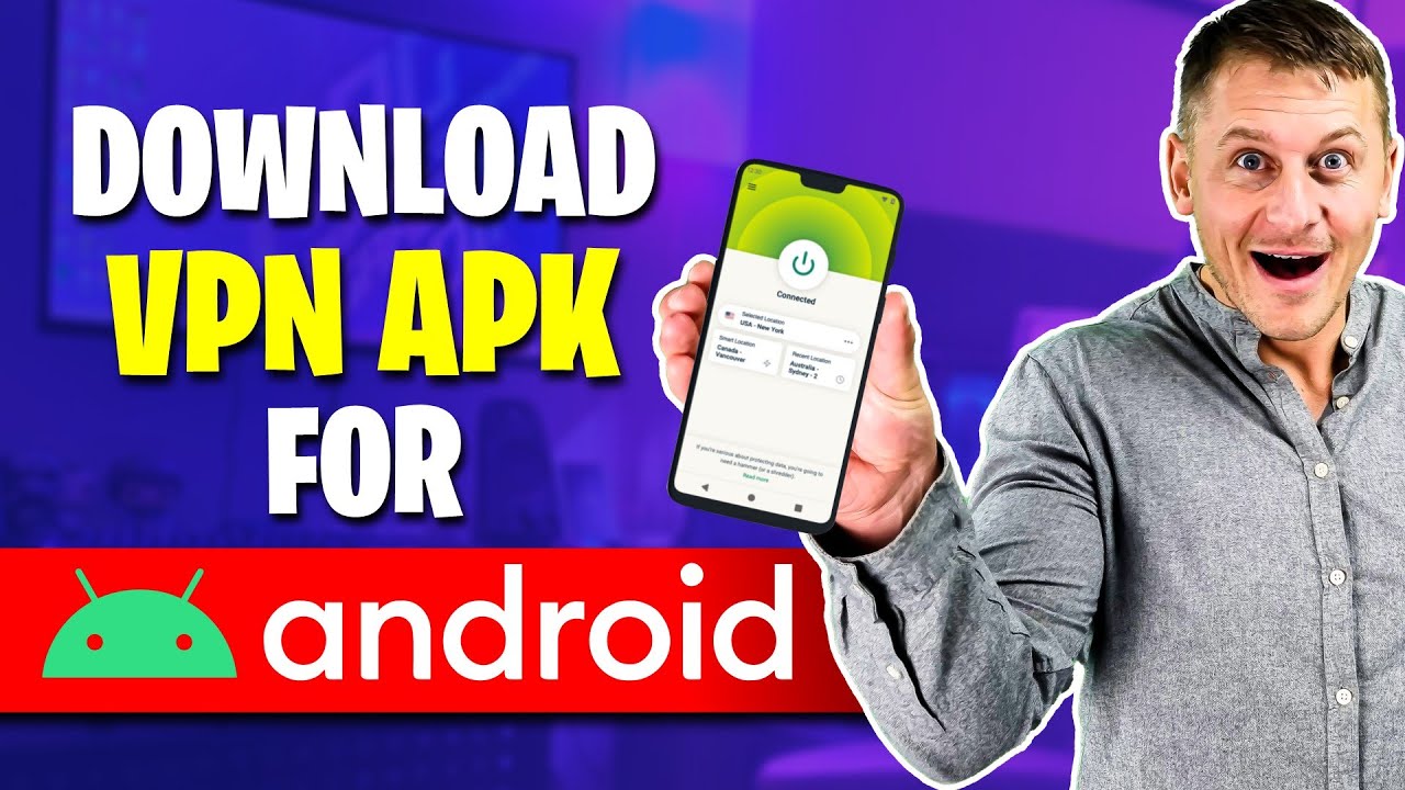 How to Download VPN APK for Android - YouTube