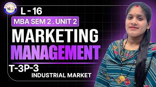 Industrial Market: Characteristics, Products & Strategies | Marketing Management | MBA 1stYear2ndSem