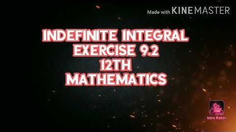 52) Integration by Substitution Exercise 9.2 Class 12th Elements of Mathematics