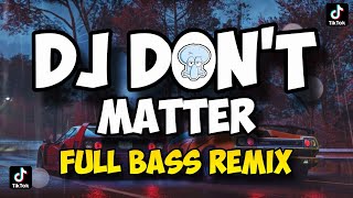 Download Lagu DJ NOBODY WANNA SEE US TOGETHER X DON'T MATTER VIRAL TIKTOK SLOW FULL BASS TERBARU 🔥 MP3 Download Lagu DJ NOBODY WANNA SEE US TOGETHER X DON'T MATTER VIRAL TIKTOK SLOW FULL BASS TERBARU 🔥 MP3