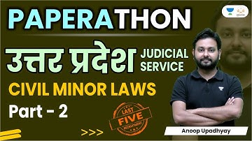 Civil Minor Laws | Part - 2 | UP-PCS (J) Paperathon | Linking Laws | Anoop Upadhyay