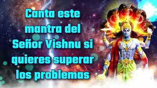 Canta este mantra del Señor Vishnu si quieres superar los problemas