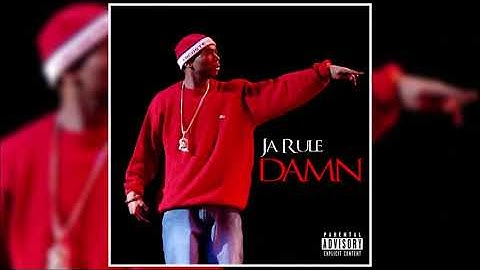Ja Rule - Damn