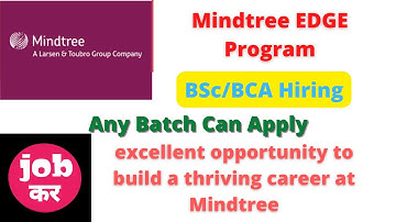 Mindtree EDGE Program || BSc/BCA Graduates Hiring || Any Batch Can Apply || Register Now
