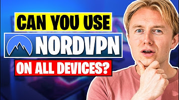 Can I Use NordVPN on All of My Devices?