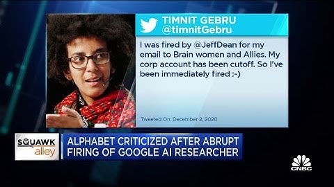 Renowned AI researcher says Google abruptly fired her, spurring industrywide criticism