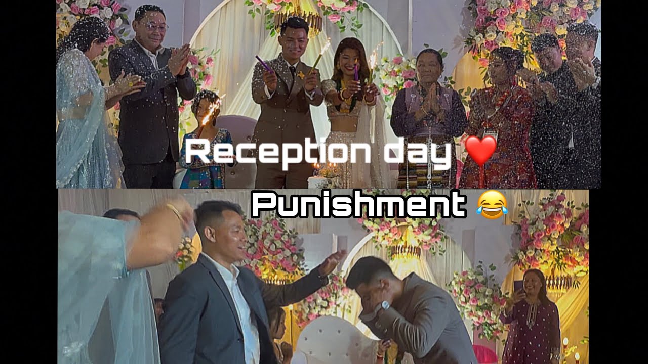 Dai vanda agadi bihey garnu ko punishment 😂 reception day ❤️