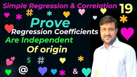 Prove that regression coefficients are independent of origin.