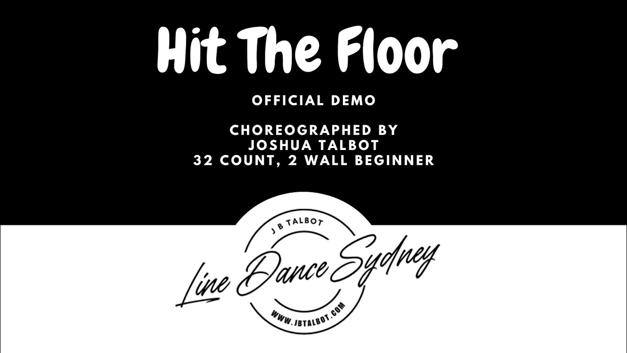 Hit the Floor Line dance by Joshua Talbot [OFFICIAL DEMO]