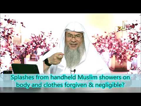 Splashes from handheld Muslim showers on body and clothes forgiven & negligible