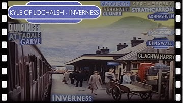 KYLE OF LOCHALSH naar INVERNESS schilderachtige treinreis 1964