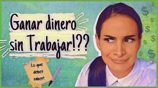 Cómo ganar dinero sin trabajar/ Evita estos errores! Karla Empodera