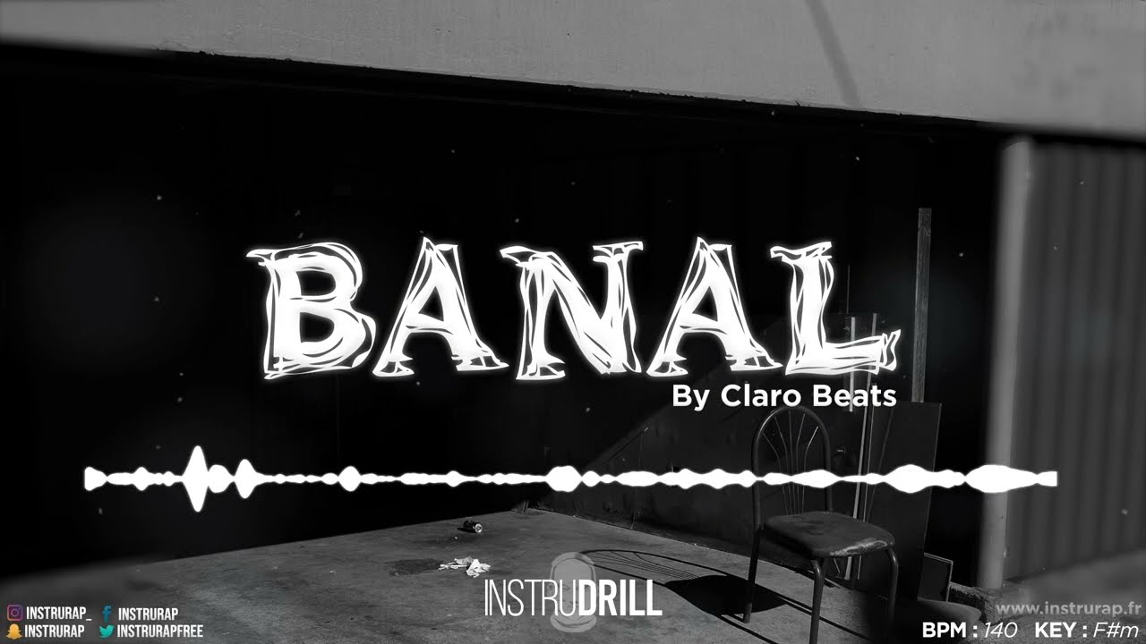 [FREE] Instru Rap Drill/Mélodieuse/Intense - BANAL - Prod. By Claro Beats