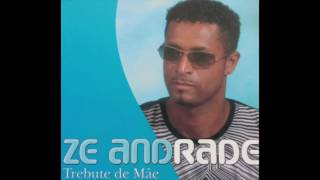 Video thumbnail of "Zé Andrade - Nha Mensaja"