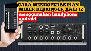 Cara Mengoperasikan  Mixer Behringer XAIR 12 Menggunakan📲 Android SmartPhone‼️ screenshot 5