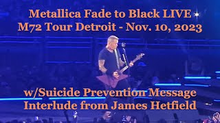 Metallica Fade to Black Live Suicide Prevention Message James Hetfield M72 Tour Detroit Nov 10 2023