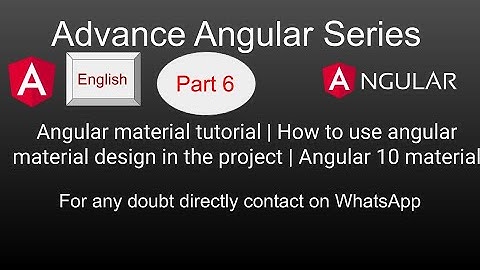 Angular material tutorial | How to use angular material design in the project | Angular 10 material