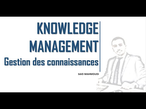 Knowledge Management- Gestion des connaissances