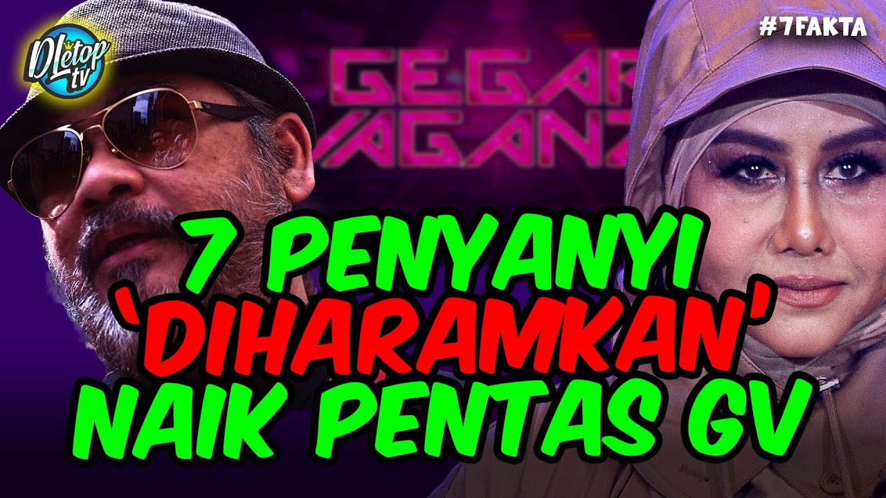 7 PENYANYI YANG ‘DIHARAMKAN’ NAIK PENTAS GV #7fakta