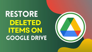 How to Restore Deleted Items in Google Drive 2024?
