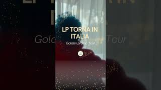 LP torna in Italia - Promo Golden