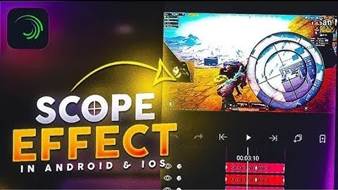 Make this Scope Effect in Android & iOS Alight Motion Tutorial Collab With @Beryl Fringo @Suman