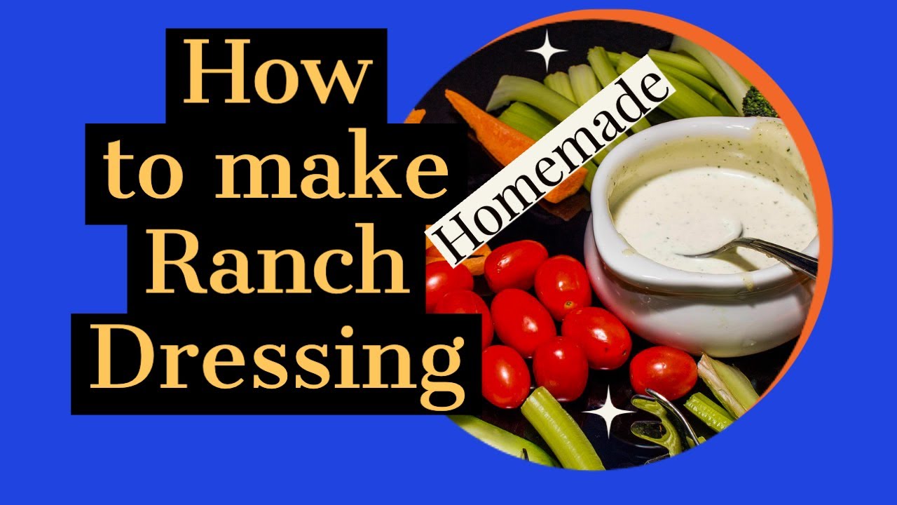 How to Make Ranch Dressing Recipe - Homemade, Easy, and Quick - YouTube