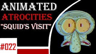 Animated Atrocities 022 Squids Visit Spongebob