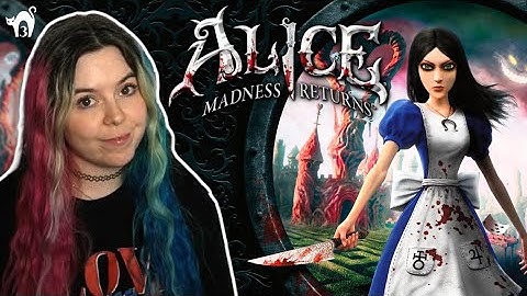 This game has the PRETTIEST outfits! • Alice: Madness Returns First Playthrough • Part 3
