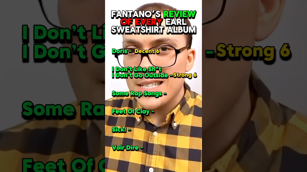 Fantano’s Review Of Every Earl Sweatshirt Album 