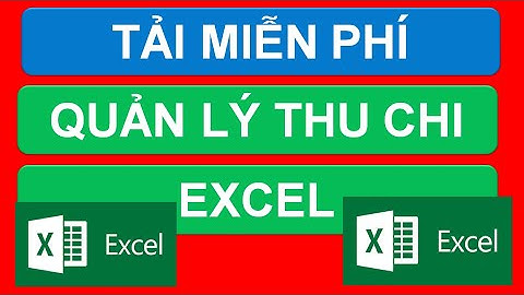 Tạo Bảng Thu Chi Excel,  Phiếu Thu Chi Trên Excel,  Lập Phiếu Thu Chi Bằng Excel Tải Miển Phí