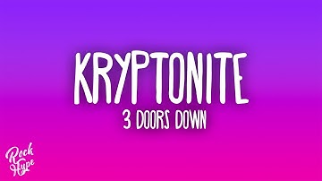 3 Doors Down - Kryptonite