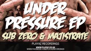 Sub Zero & Majistrate - Under Pressure EP - Playaz Recordings