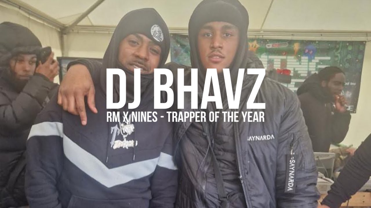 RM x Nines - Trapper Of The Year | DJ Bhavz - YouTube