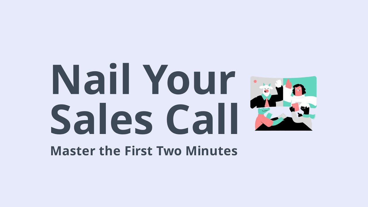 How to Open a Sales Call: Setting the Stage for Success