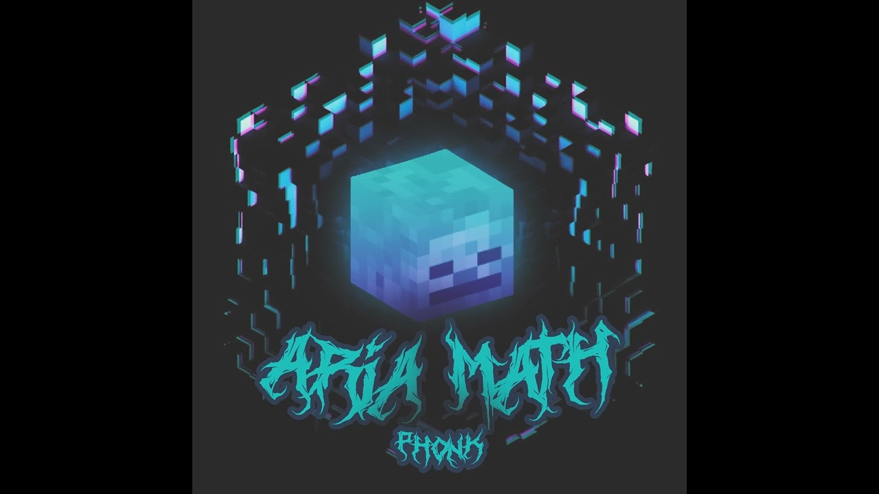 Aria Math Phonk Aria Math(PHONK) - YouTube
