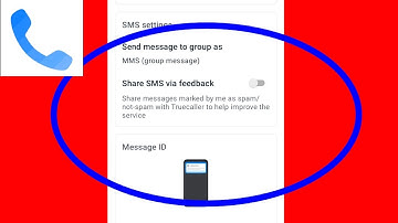 Truecaller | What is Use Share SMS Feedback in Truecaller