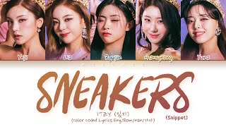 [Snippet] ITZY SNEAKERS Lyrics (있지 스니커즈 가사) [Color Coded Eng/Han/가사]